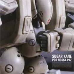 Sugar Kane : Por Nossa Paz